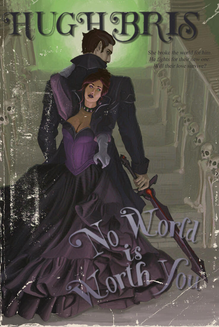 "No World is Worth You"